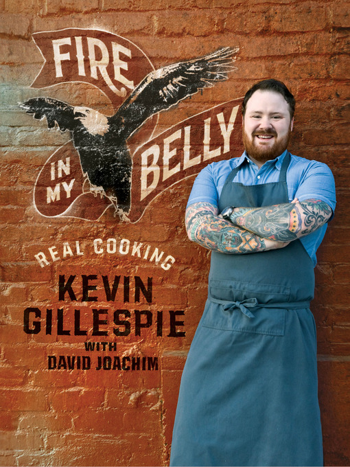 Title details for Fire in My Belly by Kevin Gillespie - Available